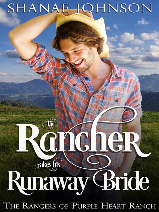 Title details for The Rancher takes his Runaway Bride by Shanae Johnson - Available